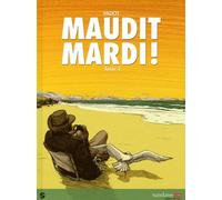 Maudit Mardi - Tome 1