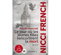 Maudit mercredi : Le jour où les jeunes filles rencontrent la mort, 2 volumes