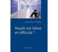 Maudit Soit L'élève En Difficulté ?