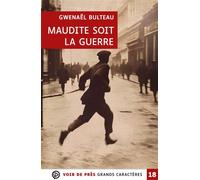 Maudite soit la guerre Grands caractères, édition accessible pour les malvoyants - Gwenaël Bulteau - Voir De Pres - broché - Roman