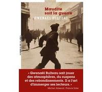 Maudite soit la guerre Gwenaël Bulteau (Auteur)