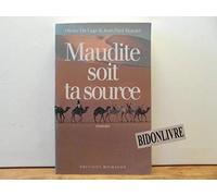 Maudite soit ta source