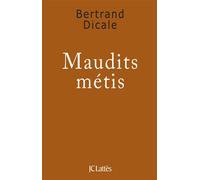 Maudits métis - Bertrand Dicale - Lattes - broché - Essai