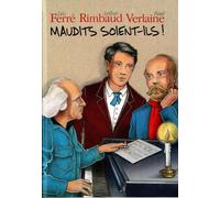 Maudits soient-ils : Rimbaud et Verlaine CD