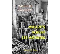 MAUDITS SOIENT LES ARTISTES