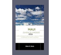 Maui Guida di viaggio 2026: Scopri le spiagge più belle di Maui, i viaggi su strada e le esperienze da Hana a Haleakalā