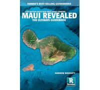 Maui Revealed: The Ultimate Guidebook