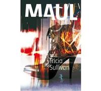 Maul Tricia Sullivan (Auteur), Diniz Galhos (Traduction)