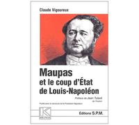 Maupas Et Le Coup D'etat De Louis-Napoleon - Le Policier Du Deux-Decembre 1851
