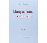 Maupassant, le clandestin