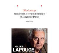 Maupassant, le sergent Bourgogne et Marguerite Duras