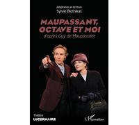 Sylvie Blotnikas – Maupassant, Octave et moi – d'après Guy de Maupassant – L'Harmattan – Broché