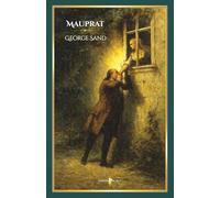 Mauprat: - Edition illustrée par 10 dessins de Julien Le Blant