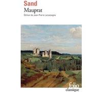 Mauprat George Sand (Auteur), Jean-Pierre Lacassagne (Edité par)