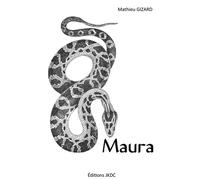 Maura - Mathieu Gizard - Jkdc Eds - broché - Contes / Légendes