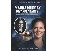 MAURA MURRAY DISAPPEARANCE: Inside the Timeline, the Evidence, and the Theories Behind One of America’s Most Puzzling Missing Person Cases