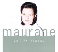 Maurane – Ami Ou Ennemi – Import