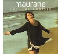 Maurane - Desillusionniste