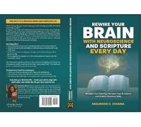 Maureen C Chian Rewire Your Brain with Neuroscience and Scripture Everyd (Poche)