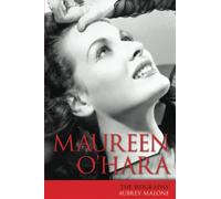 Maureen O'Hara: The Biography