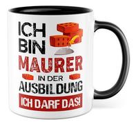 Maurer Tasse avec inscription en allemand « Geschenk Ausbildung Ich bin Maurer in der Ausbildung - Ich darf das! » Tasse à café 330 ml en céramique - Inscription amusante Azubi Baustelle Artisanat
