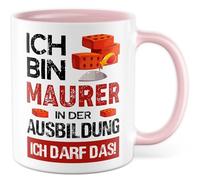 Maurer Tasse avec inscription en allemand « Geschenk Ausbildung Ich bin Maurer in der Ausbildung - Ich darf das! » Tasse à café 330 ml en céramique - Inscription amusante Azubi Baustelle Artisanat