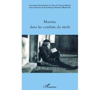 Mauriac dans les combats du siècle - Michel Dyé - L'harmattan - broché - Biographie