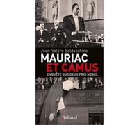 Mauriac et Camus: Enquête sur deux prix Nobel