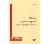 Mauriac Et Le Mythe Du Poète - Une Lecture Du Mystère Frontenac
