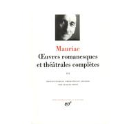 François Mauriac – Œuvres romanesques et théâtrales complètes – Tome 3 – Gallimard – relié