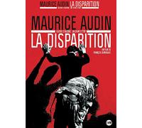Maurice Audin - La Disparition