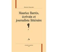 Maurice Barrès, écrivain et journaliste littéraire