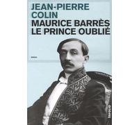 Maurice Barrès - Le Prince Oublié