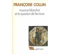 Maurice Blanchot et la question de l'écriture