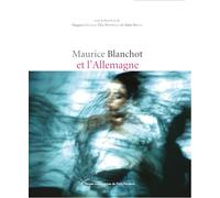 Maurice Blanchot et l'Allemagne