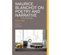 Maurice Blanchot on Poetry and Narrative - Hart Professor Kevin Duke University USA - Bloomsbury Publishing PLC - Livre en Anglais - Paperback Hart Professor Kevin Duke University USAHart Professor Ke