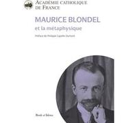 Maurice Blondel Et La Métaphysique