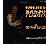 Maurice Bolyer - Golden Banjo Classics - Cachet Records - CA-1005 - Canada - - Very Good Plus (VG+)/Very Good Plus (VG+) - 2xLP
