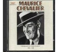 Maurice Chevalier - D'Hollywood A La Drole De Guerre (1930-1940)