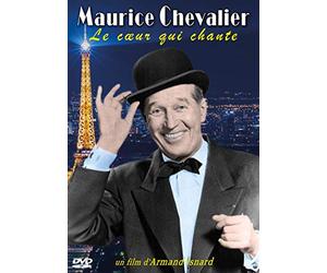 Maurice Chevalier, le coeur qui chante