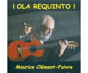 Maurice Clément Faivre - Ola Requinto.