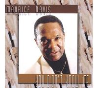 Maurice Davis - You Don't Know Me