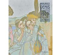 Maurice Denis, années 1920 L'éclat du Midi - Johanne Lindskog - Silvana Editoriale - broché - Monographie