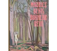 Collectif – Maurice Denis – Bonheur rêvé – RMN