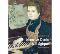 Maurice Denis et la Belgique, 1890-1930