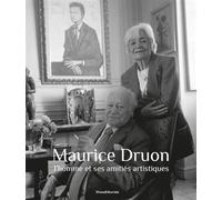 Maurice Druon L'homme et ses amitiés artistiques - Caroline Fillon - Silvana Editoriale - broché - Essai