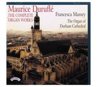 Maurice Durufle - The Complete Organ Works - The Organ Of Durham Cathedral