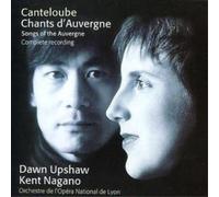 Emmanuel, Upshaw, Lyo, Nagano – Chants d'Auvergne / Chansons Bourguignonnes (Canteloube)
