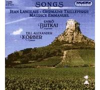 Maurice Emmanuel - Jean Langlais - Germaine Tailleferre Mélodies