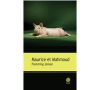 Maurice et Mahmoud Flemming Jensen (Auteur), Andréas Saint Bonnet (Traduction)